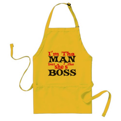 Funny  Sexy Im Tha Man but Shes the BOSS Adult Apron