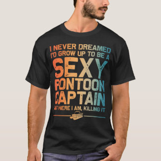 Funny Sexy Pontoon Captain Design Boat Captain Wom T-Shirt