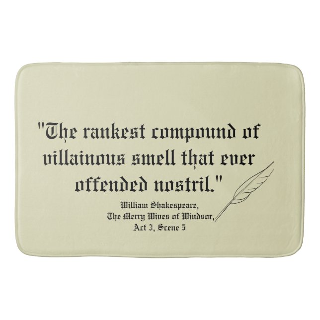 Funny Shakespeare quote for stinky toilets Bath Mat (Front)