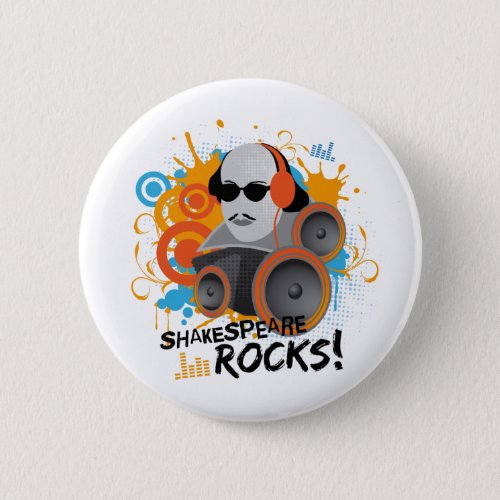 Funny Shakespeare Slogan Gift Shakespeare Rocks Pinback Button