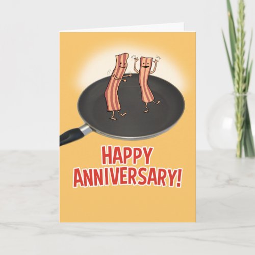 Funny Shakin My Bacon Anniversary Card