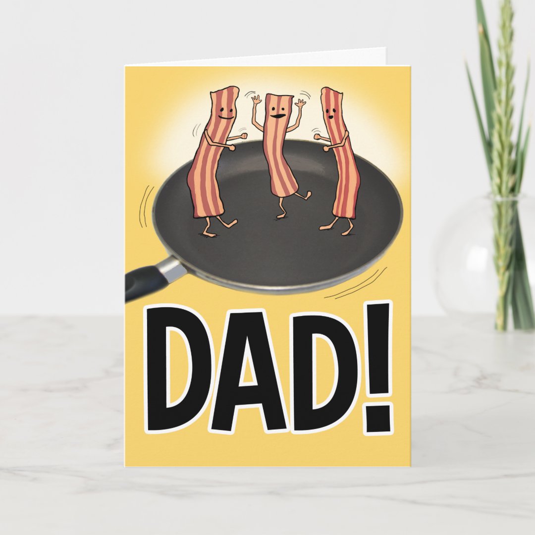 Funny Shakin' Your Bacon Father's Day Card | Zazzle