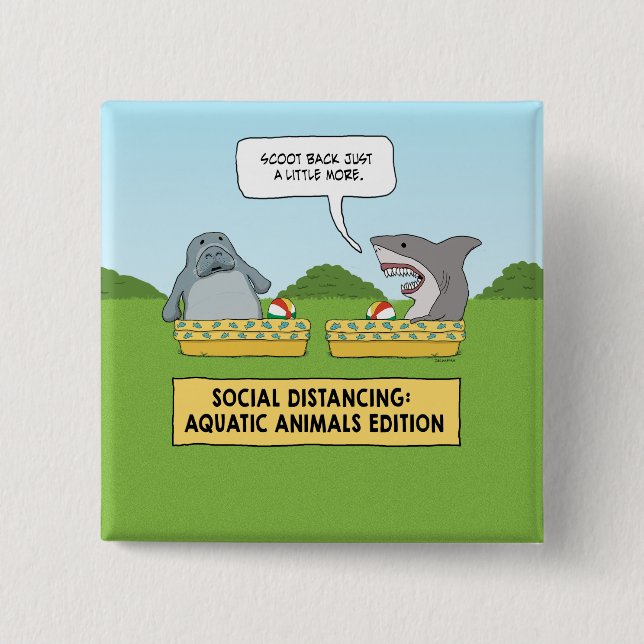 Funny Shark and Manatee Social Distancing Button (Front)