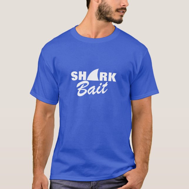 Funny Shark bait t shirt (Front)