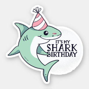 Funny SHARK Birthday Cartoon Kids Teens Adult Gift Sticker