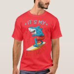Funny Shark Birthday Summer Surfer Bday Surfboard  T-Shirt<br><div class="desc">Funny Shark Birthday Summer Surfer Bday Surfboard  .</div>