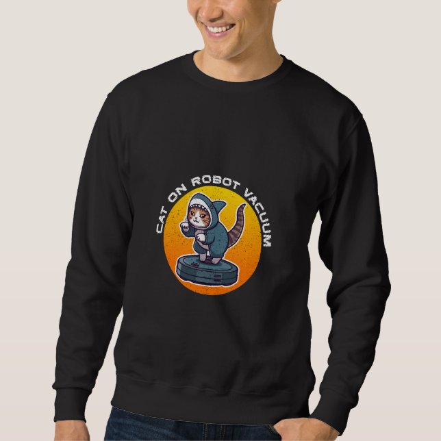 Funny Shark Cat On Robot Vacuum Retro Meme Art Sweatshirt (Front)