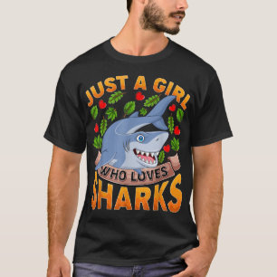 Funny Shark Fish Lover Just A Girl Who Loves Shark T-Shirt