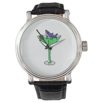 Funny Shark In Green Martini Glass Watch by sharksfun at Zazzle