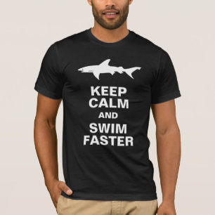 Funny Shark Keep Calm and Swim Faster T-Shirt
