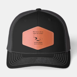 Funny Shark Quote Trucker Hat – What Doesn't Kill