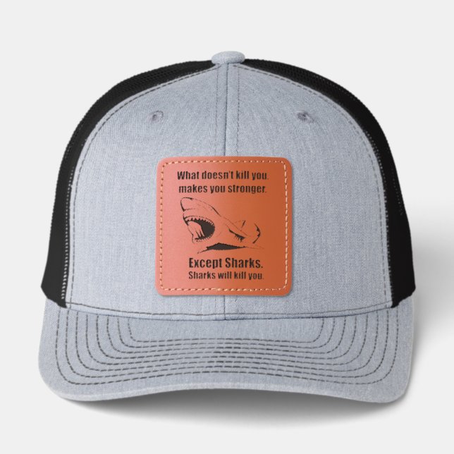 Funny Shark Quote Trucker Hat – What Doesn't Kill  (Front)