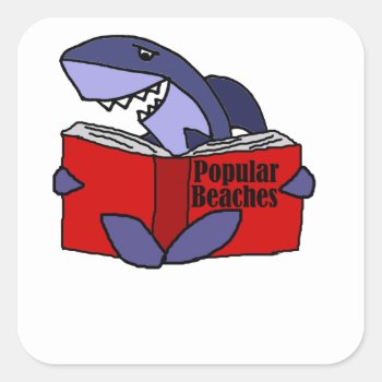 Funny Shark Reading Popular Beaches Book Square Sticker by sharksfun at Zazzle