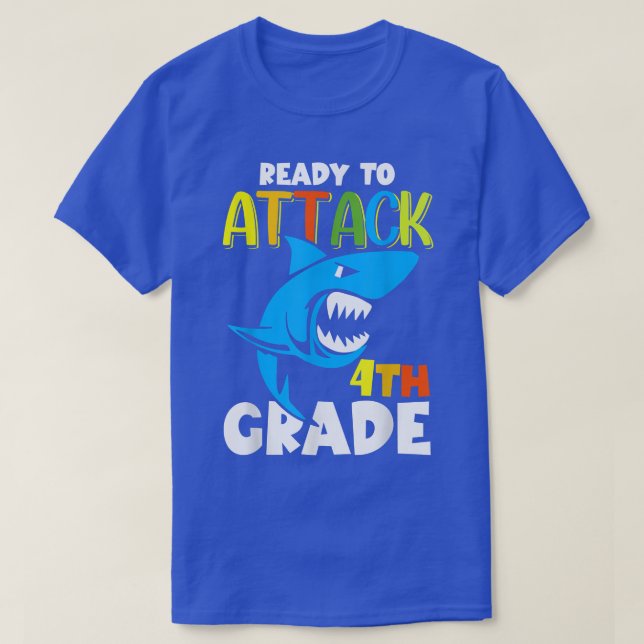 Funny Shark Ready To Attack 4th Grade First Day of T-Shirt (Design Front)