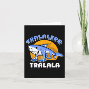 Funny Shark Tralalero Tralala Trendy Italian Brain Card