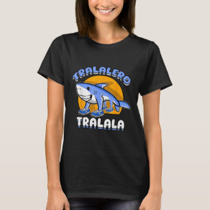 Funny Shark Tralalero Tralala Trendy Italian Brain T-Shirt