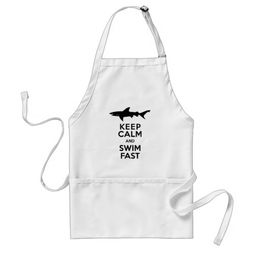 Funny Shark Warning _ Keep Calm and Swim Fast Adult Apron