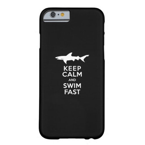 Funny Shark Warning _ Keep Calm and Swim Fast Barely There iPhone 6 Case