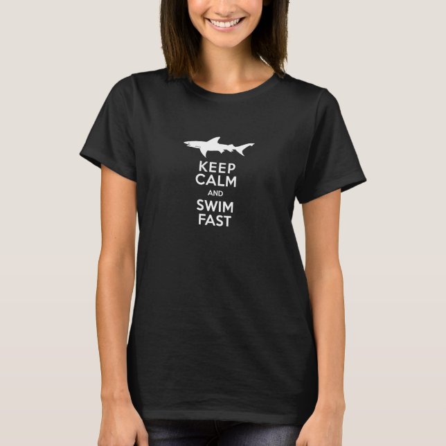 Funny Shark Warning - Keep Calm and Swim Fast T-Shirt (Front)