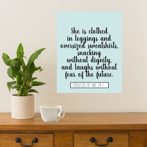 Funny She is Clothed Quote  Poster