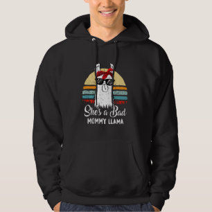 Funny  She S A Bad Mommy Llama Mom Mama Grandma Hoodie