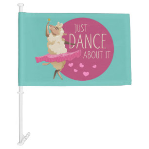 Funny Sheep Message - Just Dance About It 1 Car Flag