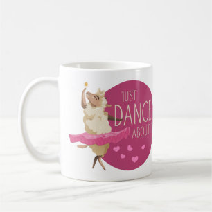 Funny Sheep Message - Just Dance About It 1 Coffee Mug