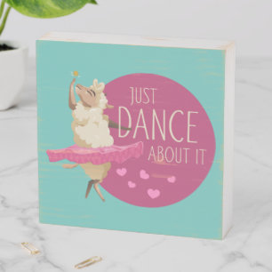 Funny Sheep Message - Just Dance About It 1 Wooden Box Sign
