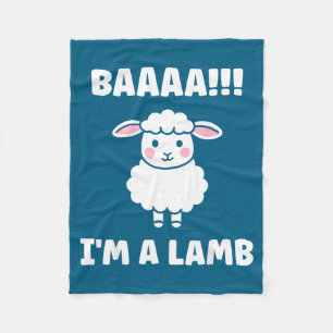 Funny Sheep Quote Baaah I'm A Lamb  Fleece Blanket
