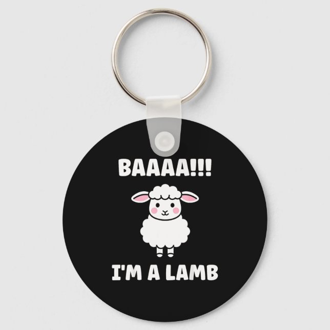 Funny Sheep Quote Baaah I'm A Lamb  Keychain (Front)