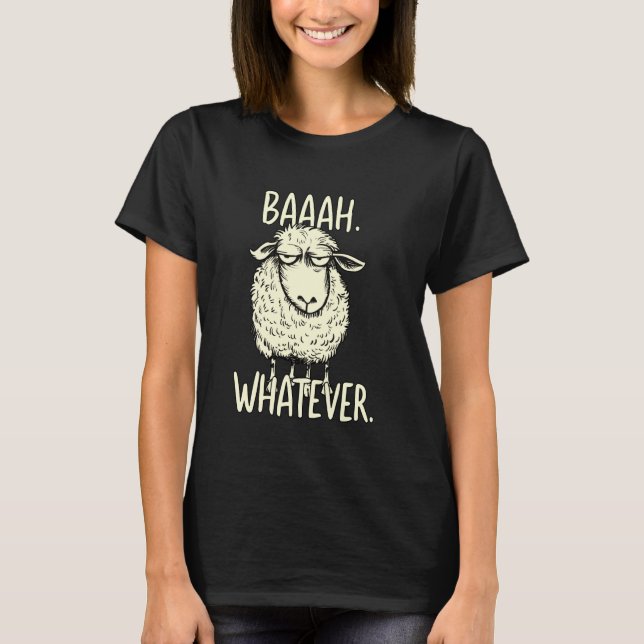 Funny sheep saying humor sarcasm T-Shirt (Front)