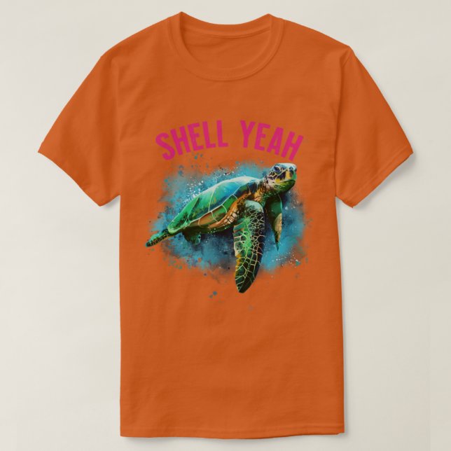 Funny Shell Yeah Vacation Beach Sea Turtle T-Shirt (Design Front)
