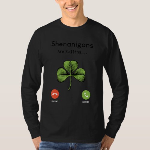 Funny Shenanigans Are Calling St Patricks Day Iris T_Shirt