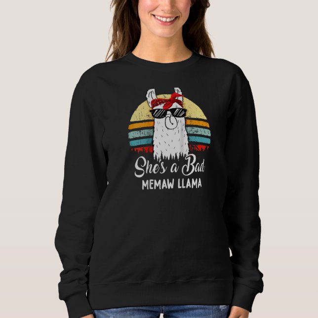 Funny  She's A Bad Memaw Llama T Mom Mama Grandma  Sweatshirt (Front)