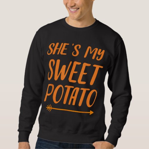 Funny shes my sweet potato for matching couple th sweatshirt