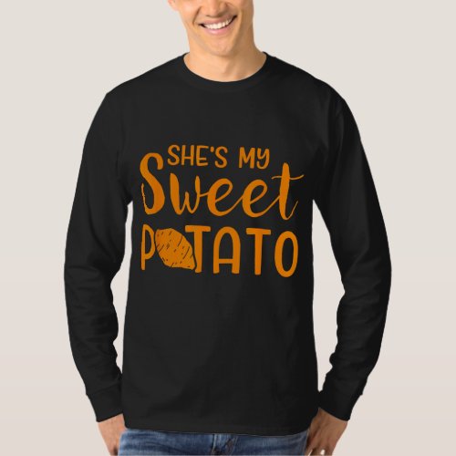 Funny shes my sweet potato matching thanksgiving  T_Shirt