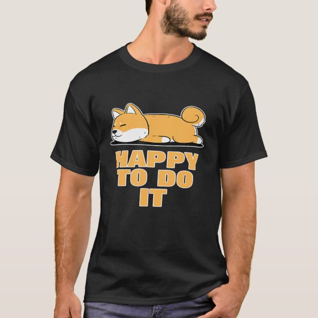Funny Shiba Inu Uni Dog Lying Happy Sleeping I Ide T-Shirt (Front)