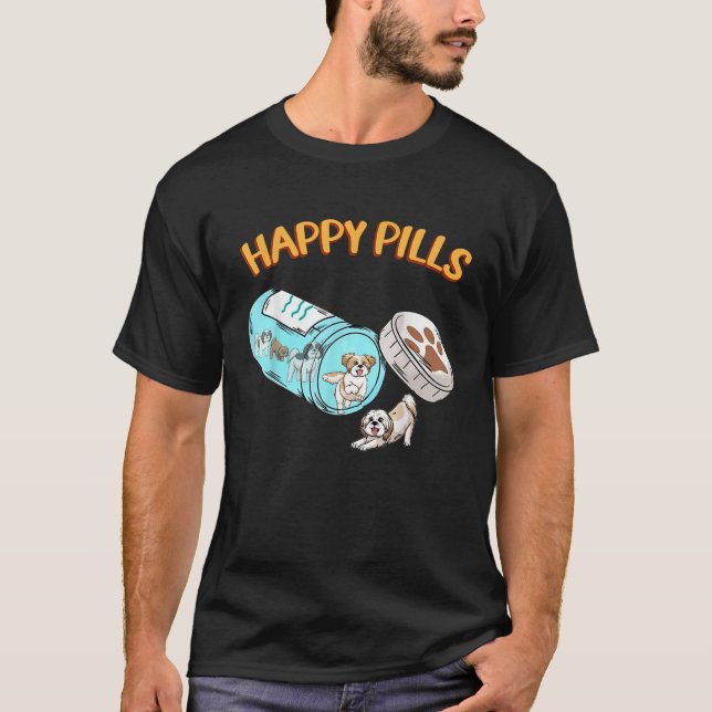 Funny Shih Tzu Happy Pills Dog Lover T-Shirt (Front)