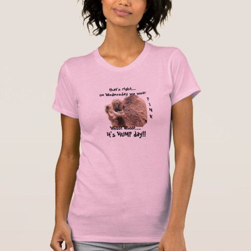 Funny Shirt PINK Hump Day Camel whoot whoot T_Shirt