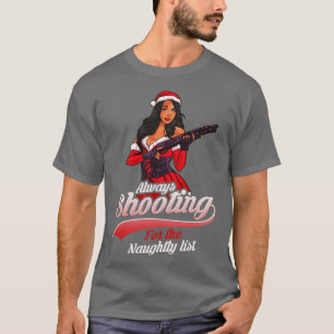 Funny Shooting Weapon Gun Women Christmas Gift T-Shirt