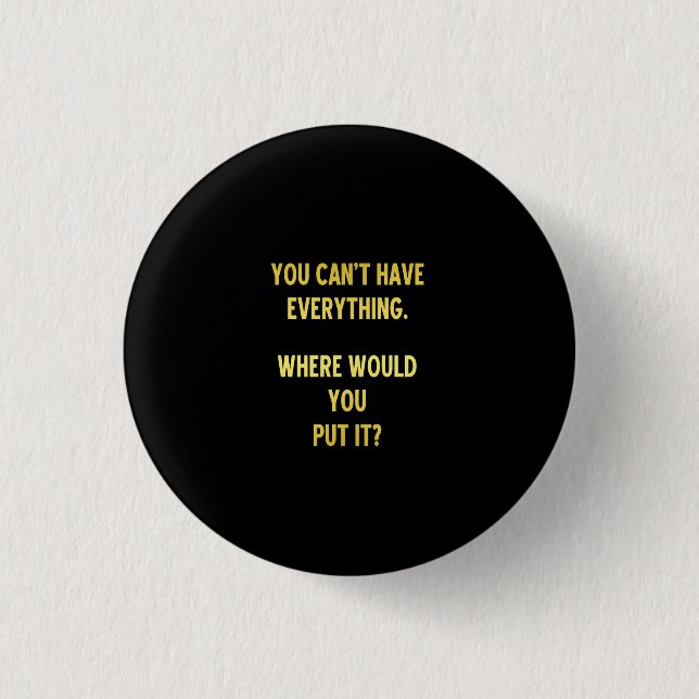 Funny Shopping Hoarding Joke Button (Front)