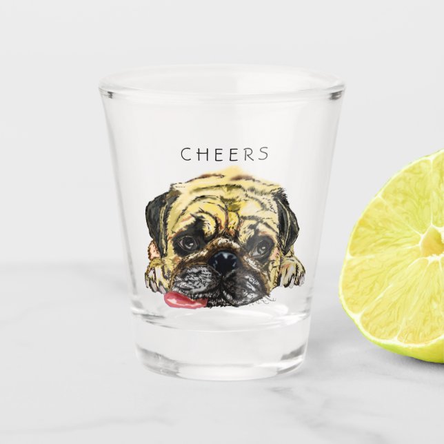 Funny Shot Glass with Pug Dog - Cheers (Front)