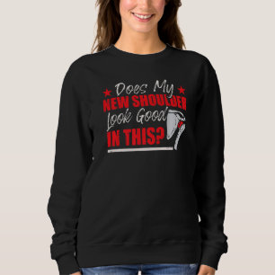 Funny Shoulder Surgery Humor Premium Sweatshirt