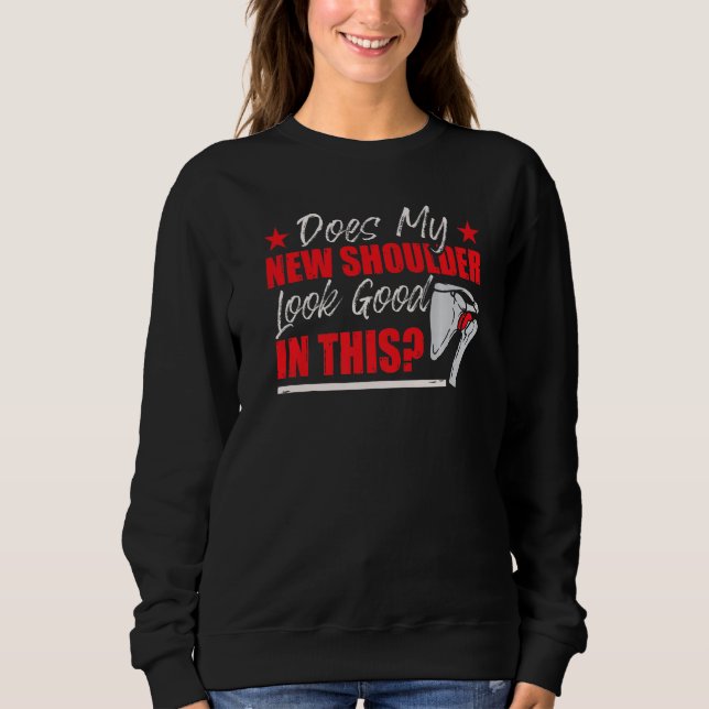Funny Shoulder Surgery Humor Premium Sweatshirt (Front)
