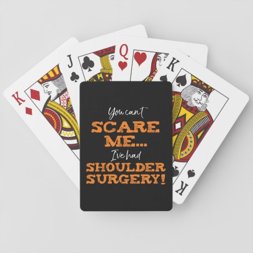 Funny Shoulder Surgery Recovery Scare Poker Cards