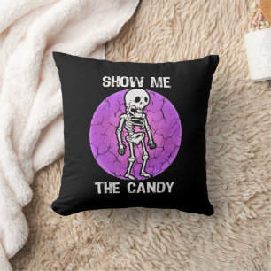 Funny Show Me The Candy Halloween Dry Skeleton Throw Pillow
