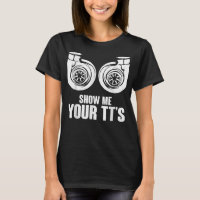 Funny Show Me Your TT's Twin Turbo Car Racing 