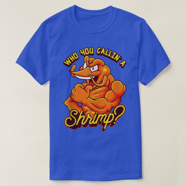 Funny Shrimp Weightlifting Bodybuilder Workout Gym T-Shirt (Design Front)