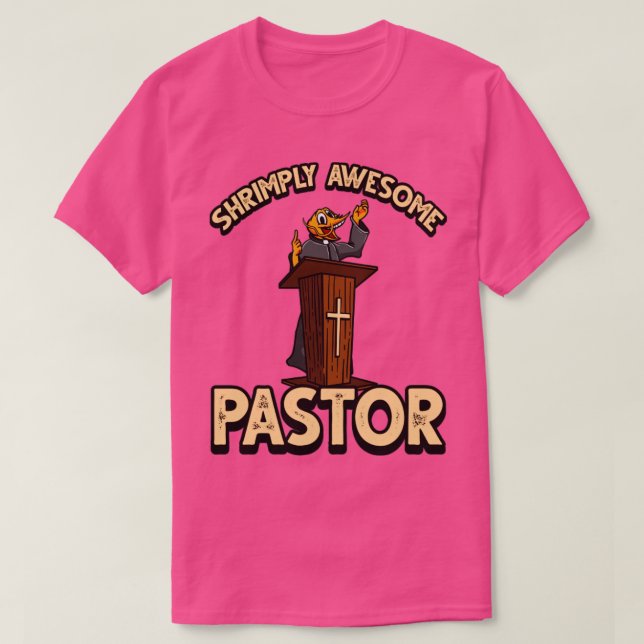 Funny ShrimpPrawn Pun for Christian Pastor T-Shirt (Design Front)