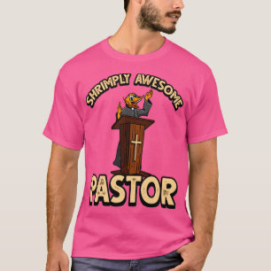 Funny ShrimpPrawn Pun for Christian Pastor T-Shirt